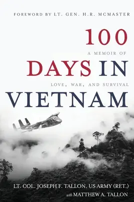 100 dní ve Vietnamu: Vzpomínky na lásku, válku a přežití - 100 Days in Vietnam: A Memoir of Love, War, and Survival
