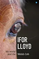 Derwen - Můj svět a velšský koláč - Derwen - My World and the Welsh Cob
