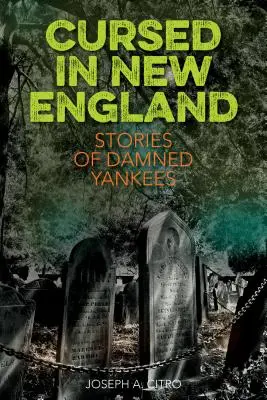 Prokletí v Nové Anglii: Další příběhy prokletých Yankees - Cursed in New England: More Stories of Damned Yankees