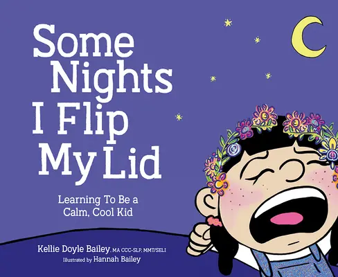 Někdy v noci obracím víčka: Naučit se být klidným a pohodovým klukem - Some Nights I Flip My Lid: Learning to Be a Calm, Cool Kid