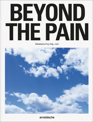 Za hranicí bolesti - Beyond the Pain