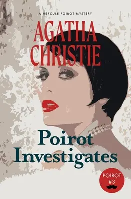 Poirot vyšetřuje: Záhada Hercula Poirota (Warbler Classics) - Poirot Investigates: A Hercule Poirot Mystery (Warbler Classics)