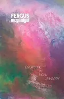 Všichni jsou teď nešťastní - Everyone is now Unhappy