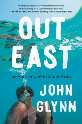 Na východě: Vzpomínky na léto v Montauku - Out East: Memoir of a Montauk Summer