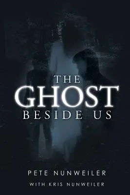 The Ghost Beside Us: Unabridged (Duch vedle nás) - The Ghost Beside Us: Unabridged