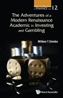 Dobrodružství novodobého renesančního akademika v oblasti investování a hazardních her - The Adventures of a Modern Renaissance Academic in Investing and Gambling