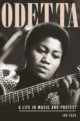 Odetta: Život v hudbě a protestu - Odetta: A Life in Music and Protest