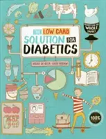 Kuchařka pro diabetiky 1. a 2. typu: Nízkosacharidové recepty pro celou rodinu - Type 1 and Type 2 Diabetes Cookbook: Low Carb Recipes for the Whole Family