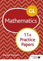 Procvičovací úlohy z matematiky GL 11+ - GL 11+ Mathematics Practice Papers