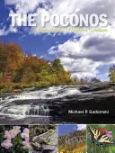 Poconos: Horský poklad Pensylvánie - The Poconos: Pennsylvania's Mountain Treasure