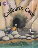 Kalibova jeskyně - Caliban's Cave