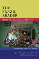 Čtenář Brazílie: Historie, kultura, politika - The Brazil Reader: History, Culture, Politics