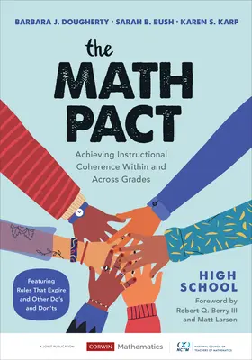 Matematický pakt, střední škola: Dosažení provázanosti výuky v rámci jednotlivých tříd a napříč ročníky - The Math Pact, High School: Achieving Instructional Coherence Within and Across Grades
