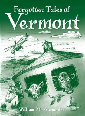 Zapomenuté příběhy Vermontu - Forgotten Tales of Vermont