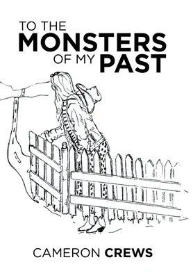 Příšerám mé minulosti - To the Monsters of My Past