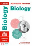 Collins GCSE Revision and Practice: Aqa GCSE Biology: Revision Guide - Collins GCSE Revision and Practice: New 2016 Curriculum - Aqa GCSE Biology: Revision Guide