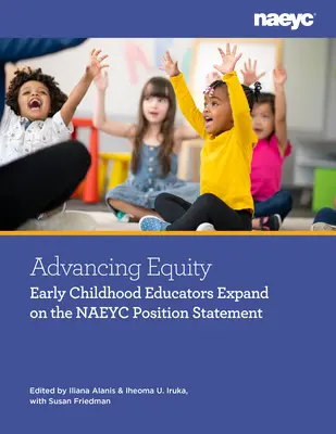 Posilování rovnosti a přijímání rozmanitosti ve vzdělávání v raném dětství: Zvyšování úrovně hlasů a činností - Advancing Equity and Embracing Diversity in Early Childhood Education: Elevating Voices and Actions