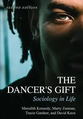 Dar tanečníka: Sociologie v životě - The Dancer's Gift: Sociology in Life