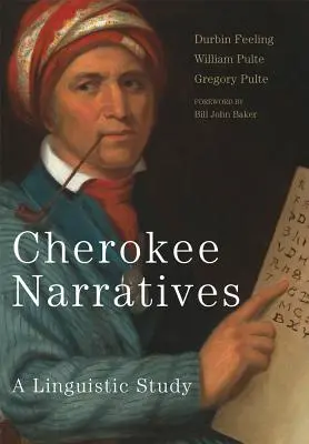 Vyprávění Čerokíjů: Lingvistická studie - Cherokee Narratives: A Linguistic Study