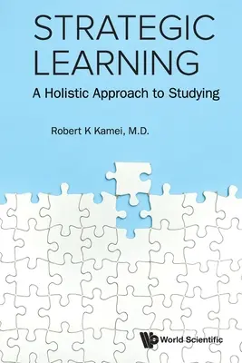 Strategické učení: Holistický přístup ke studiu - Strategic Learning: A Holistic Approach to Studying