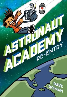 Astronautská akademie: Re-Entry - Astronaut Academy: Re-Entry