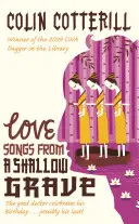 Milostné písně z mělkého hrobu - Záhada vraždy doktorky Siri - Love Songs from a Shallow Grave - A Dr Siri Murder Mystery