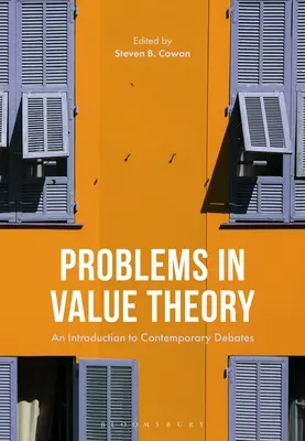 Problémy v teorii hodnot: Úvod do současných diskusí - Problems in Value Theory: An Introduction to Contemporary Debates