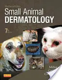 Mullerova a Kirkova dermatologie malých zvířat - Muller and Kirk's Small Animal Dermatology