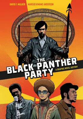 Strana černých panterů: Dějiny v grafickém románu - The Black Panther Party: A Graphic Novel History