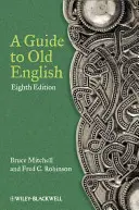 Průvodce starou angličtinou - A Guide to Old English