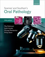 Soamesova a Southamova ústní patologie - Soames' & Southam's Oral Pathology