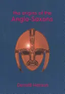 Původ Anglosasů - The Origins of the Anglo-Saxons