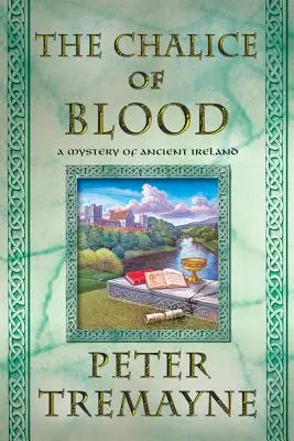 Kalich krve: Záhada starého Irska - The -Chalice of Blood: A Mystery of Ancient Ireland