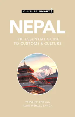 Nepál - Culture Smart!, 116: Základní průvodce zvyky a kulturou - Nepal - Culture Smart!, 116: The Essential Guide to Customs & Culture