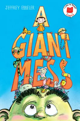 Obří nepořádek - A Giant Mess