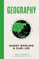 Geografie: Myšlenky v profilu - Geography: Ideas in Profile