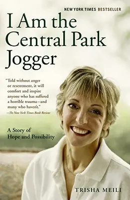 Jsem běžec z Central Parku: Příběh o naději a možnostech - I Am the Central Park Jogger: A Story of Hope and Possibility