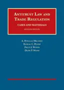 Antimonopolní právo a regulace obchodu, případy a materiály - Antitrust Law and Trade Regulation, Cases and Materials