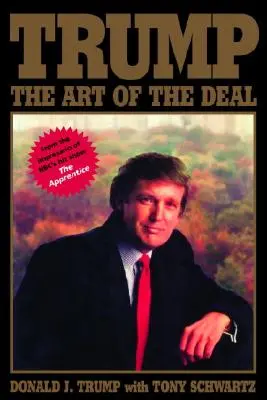 Trump: Jak na to: Umění uzavřít obchod - Trump: The Art of the Deal