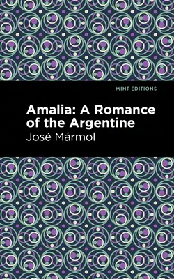 Amalia: Záznamy z výstavy o švédských spisovatelích a jejich dílech: Argentinský román - Amalia: A Romance of the Argentine