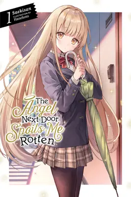 Anděl odvedle mě kazí, díl 1 (Light Novel) - The Angel Next Door Spoils Me Rotten, Vol. 1 (Light Novel)