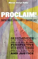Proklamuj! Vyznávání: Sdílet slova, žít příklady, měnit životy. - Proclaim!: Sharing Words, Living Examples, Changing Lives