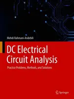Analýza stejnosměrných elektrických obvodů: Praktické úlohy, metody a řešení - DC Electrical Circuit Analysis: Practice Problems, Methods, and Solutions