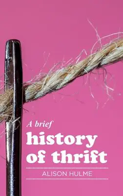Stručné dějiny spořivosti - A brief history of thrift