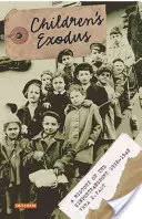 Exodus dětí: Historie dětských transportů - Children's Exodus: A History of the Kindertransport