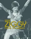 Když Ziggy hrál na Markíze - poslední vystoupení Davida Bowieho jako Ziggyho Stardusta - When Ziggy Played the Marquee - David Bowie's Last Performance as Ziggy Stardust
