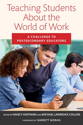 Výuka studentů o světě práce: Výzva pro postsekundární pedagogy - Teaching Students about the World of Work: A Challenge to Postsecondary Educators