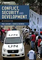 Konflikty, bezpečnost a rozvoj: Úvod do problematiky - Conflict, Security and Development: An Introduction