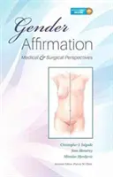 Gender Affirmation: Lékařské a chirurgické perspektivy - Gender Affirmation: Medical and Surgical Perspectives