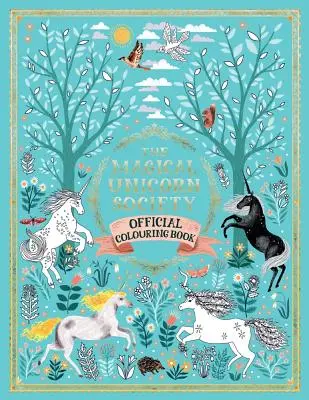 Oficiální omalovánky Společnosti kouzelných jednorožců - The Magical Unicorn Society Official Coloring Book